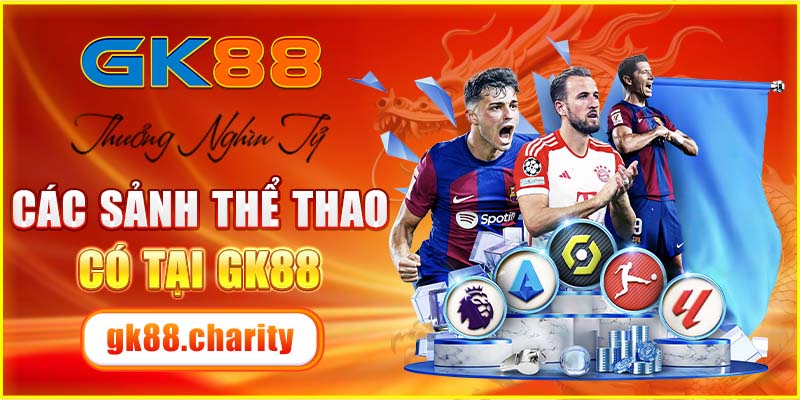 Các sảnh thể thao có tại GK88