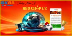 dd kèo chấp 1/2 gk88