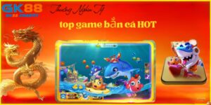 DD top game băn cá hot gk88